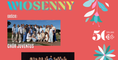 Koncert Wiosenny „Echo zaprasza do Tczewa” - CKIS w Tczewie