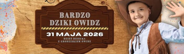 Bardzo Dziki Owidz – Dzień Dziecka w Owidzu