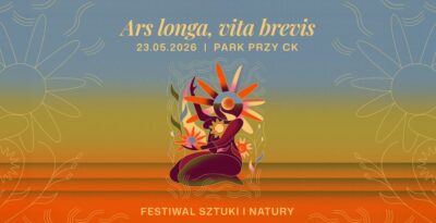 Festiwal Sztuki i Natury „Ars Longa, Vita Brevis” w Świeciu 2026