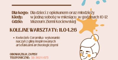 Rodzinne Warsztaty w Muzeum Ziemi Kociewskiej - ceramika inspirowana prehistorią