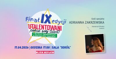 Finał konkursu „Utalentowani” 2026 – wielki wieczór młodych talentów- Kino Sokół w Starogardzie Gdańskim