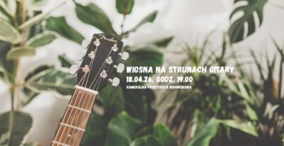 Wiosna na strunach gitary – muzyczny wieczór w Świeciu