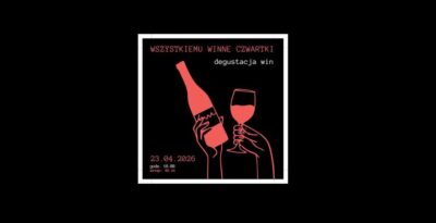 Wszystkiemu winne czwartki – degustacja win w Świeciu