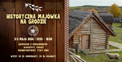 Historyczna Majówka na Grodzie Owidz 2026
