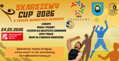 SKARSZEWY CUP 2026 – turniej siatkówki o Puchar Burmistrza Skarszew