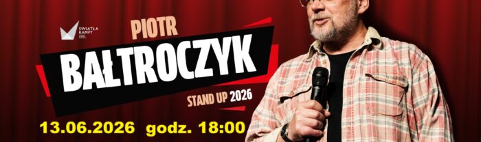 Stand-Up 2026 Piotr Bałtroczyk w Starogardzie Gdańskim