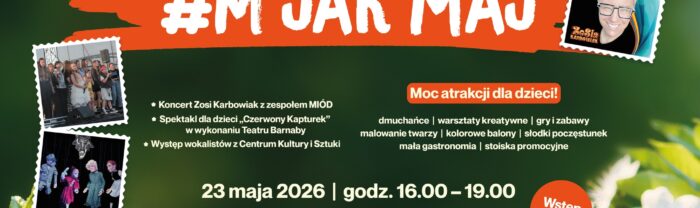 Bajkowa Majówka w Tczewie – „M jak maj”