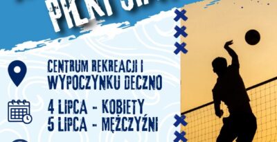 X Turniej Plażowej Piłki Siatkowej Mężczyzn im. Eugeniusza Krzyżanowskiego  – Deczno 2026