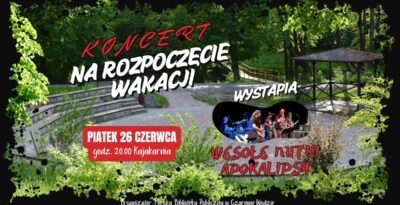 Koncert na rozpoczęcie wakacji w Czarnej Wodzie