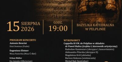 Koncert „Ad Sacrum Pelplinum – Muzyka cysterskiego opactwa” w Pelplinie
