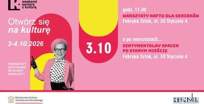 Weekend Seniora z Kulturą w Tczewie - Fabryka Sztuk