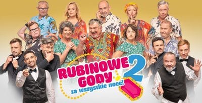 RUBINOWE GODY 2: „ZA WSZYSTKIE NOCE! Spektakl komediowy w Starogardzie Gdańskim