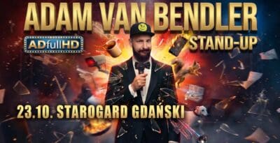 Stand-up Adam Van Bendler – „ADfullHD” -  Kino Sokół w Starogardzie Gdańskim