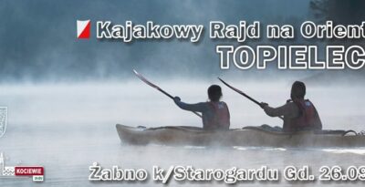 TOPIELEC`26 - Kajakowa Impreza na Orientację