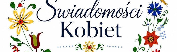 PRZESTRZEŃ ŚWIADOMOŚCI KOBIET – KONFERENCJA W BYTONI - nowy termin
