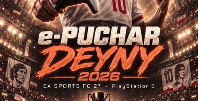 E-puchar Deyny 2026 - Centrum Deyny w Starogardzie Gdańskim