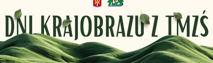 DNI KRAJOBRAZU TMZŚ W ŚWIECIU 2026