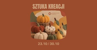WARSZTATY SZTUKA KREACJI, CZYLI DIY DLA DZIECKA I RODZICA W ŚWIECIU - I TERMIN