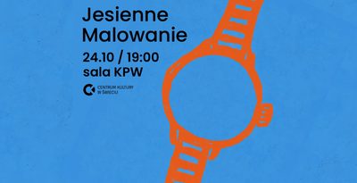 JESIENNE MALOWANIE - Benefis zespołu Ukryty Zegarek w Świeciu