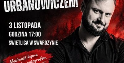SPOTKANIE AUTORSKIE Z ARTUREM URBANOWICZEM W SWAROŻYNIE