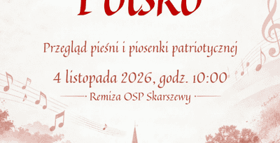 Przegląd Pieśni i Piosenki Patriotycznej „Dla Ciebie Polsko” - OSP Skarszewy