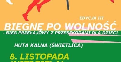 III edycja biegu „Biegnę po Wolność” w Hucie Kalnej!