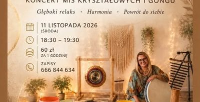 „Podróż w dźwiękach” – koncert mis kryształowych i gongu w Starogardzie Gdańskim | ODK
